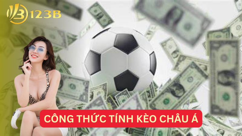 Công Thức Tính Kèo Châu Á