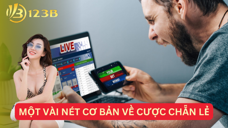 Một vài nét cơ bản về cược chẵn lẻ