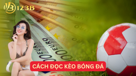 Cách đọc kèo bóng đá